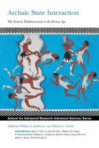 Archaic State Interaction : The Eastern Mediterranean in the Bronze Age (School for Advanced Research Advanced Seminar Series)