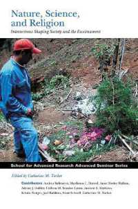 Nature, Science and Religion : Intersections Shaping Society and the Environment (School for Advanced Research Advanced Seminar Series)
