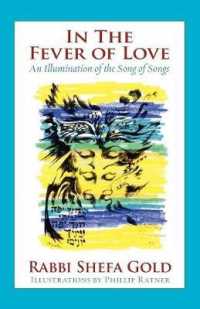 In the Fever of Love : An Illumination of the Song of Songs