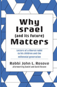 Why Israel (and its Future) Matters: Letters of a Liberal Rabbi to the Next Generation