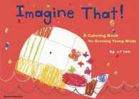 Imagine That! : A Coloring Book for Growing Young Minds (King of Play)