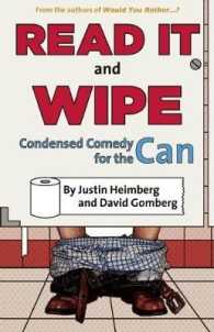 Would You Rather...?'s Read It and Wipe : Condensed Comedy for the Can (Would You Rather...?)