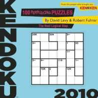 Kendoku 2010 : 100 Perplexing Puzzles