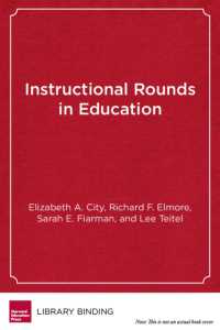 Instructional Rounds in Education : A Network Approach to Improving Teaching and Learning