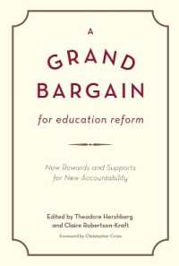 A Grand Bargain for Education Reform : New Rewards and Supports for New Accountability