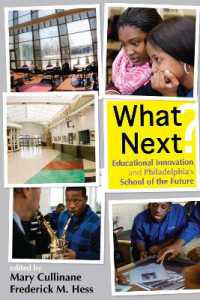 What Next? : Educational Innovation and Philadelphia's School of the Future (Educational Innovations Series)