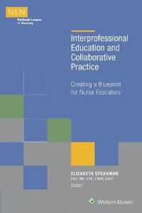 Interprofessional Education and Collaborative Practice : Creating a Blueprint for Nurse Educators (Nln)