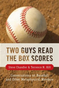 Two Guys Read the Box Scores : Conversations on Baseball and Other Metaphysical Wonders (Two Guys)
