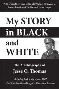 My Story in Black and White : The Autobiography of Jesse O. Thomas