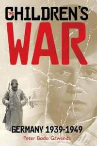 The Children's War : Germany, 1939-1949