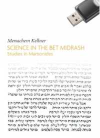 Science in the Bet Midrash : Studies in Maimonides (Emunot: Jewish Philosophy and Kabbalah)