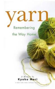 Yarn : Remembering the Way Home