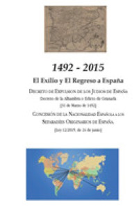 1492 - 2015: El Exilio y El Regreso a España