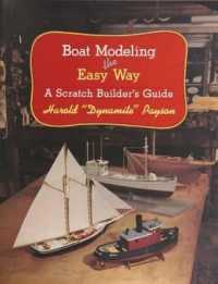 Boat Modeling the Easy Way : A Scratch Builder's Guide