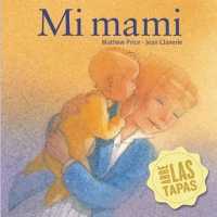 Mi Mami （Board Book）