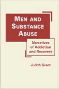 男性と薬物濫用：依存と回復のナラティブ<br>Men and Substance Abuse : Narratives of Addiction and Recovery