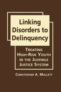 Linking Disorders to Delinquency : Treating High-Risk Youth in the Juvenile Justice System