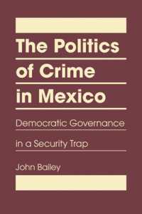 The Politics of Crime in Mexico : Democratic Governance in a Security Trap
