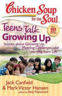 Chicken Soup for the Soul: Teens Talk Growing Up : Stories about Growing Up, Meeting Challenges, and Learning from Life (Chicken Soup for the Soul)