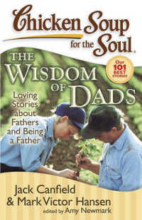 Chicken Soup for the Soul the Wisdom of Dads : Stories about Fathers and Being a Father (Chicken Soup for the Soul)