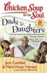 Chicken Soup for the Soul: Dads & Daughters : Stories about the Special Relationship between Fathers and Daughters (Chicken Soup for the Soul)
