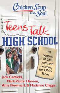 Chicken Soup for the Soul: Teens Talk High School : 101 Stories of Life, Love, and Learning for Older Teens (Chicken Soup for the Soul)