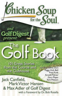 Chicken Soup for the Soul and Golf Digest Present : 101 Great Stories from the Course and the Clubhouse (Chicken Soup for the Soul)