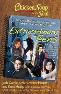 Chicken Soup for the Soul: Extraordinary Teens : Personal Stories and Advice from Today's Most Inspiring Youth (Chicken Soup for the Soul)