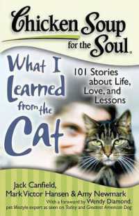 Chicken Soup for the Soul: What I Learned from the Cat : 101 Stories about Life, Love, and Lessons (Chicken Soup for the Soul)