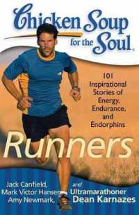 Chicken Soup for the Soul: Runners : 101 Inspirational Stories of Energy, Endurance, and Endorphins