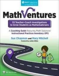 To Grow Students as Mathematicians, a Coaching Guide Mathventures: 33 Teacher-Coach Investigations 2020 : Featuring Math Solutions'instructional Practices Inventory (Ipi) (Math Solutions)