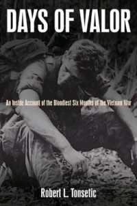 Days of Valor : An inside Account of the Bloodiest Six Months of the Vietnam War