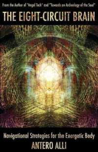 The Eight-Circuit Brain : Navigational Strategies for the Energetic Body