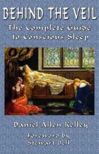 Behind the Veil : The Complete Guide to Conscious Sleep