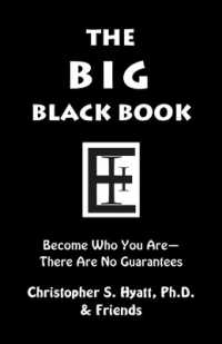 The Big Black Book : Become Who You Are