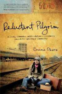 Reluctant Pilgrim : A Moody, Somewhat Self-Indulgent Introvert's Search for Spiritual Community