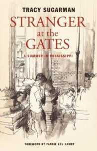 Stranger at the Gates : A Summer in Mississippi
