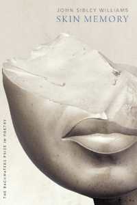 Skin Memory (The Backwaters Prize in Poetry)
