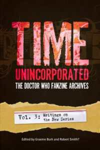Time, Unincorporated 3: the Doctor Who Fanzine Archives : (Vol. 3: Writings on the New Series) (Time, Unincorporated series)