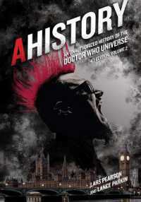 AHistory: an Unauthorized History of the Doctor Who Universe (Fourth Edition Vol. 2)