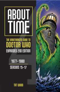 About Time 4: The Unauthorized Guide to Doctor Who (Seasons 15 to 17) [Second Edition] (About Time series) （2ND）