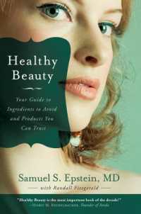 Healthy Beauty : Your Guide to Ingredients to Avoid and Products You Can Trust