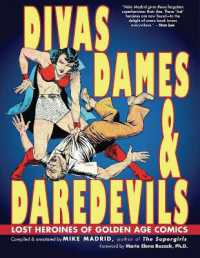 Divas, Dames & Daredevils : Lost Heroines of Golden Age Comics