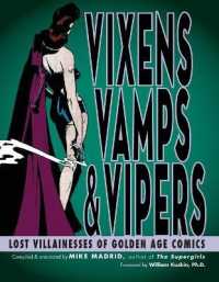 Vixens, Vamps & Vipers : Lost Villainesses of Golden Age Comics