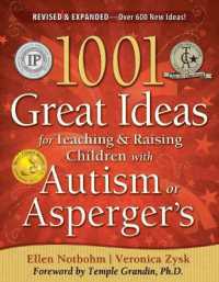 1001 Great Ideas for Teaching and Raising Children with Autism or Asperger's （2ND）