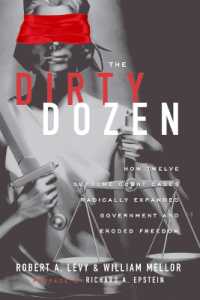 The Dirty Dozen : How Twelve Supreme Court Cases Radically Expanded Government and Eroded Freedom