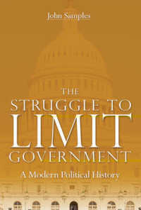The Struggle to Limit Government : A Modern Political History