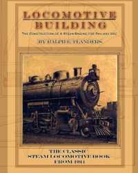 Locomotive Building : Construction of a Steam Engine for Railway Use