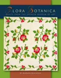 Flora Botanica : Quilts from the Spencer Museum of Art