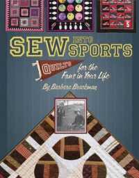 Sew into Sports : Quilts for the Fans in Your Life